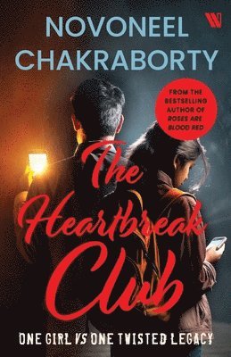 Novoneel Chakraborty - Heartbreak Club: Pray That They Don't Come For You, Häftad