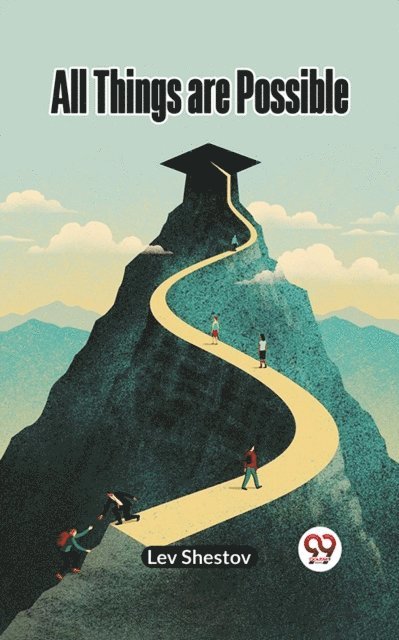 Lev Shestov - All Things Are Possible, E-bok