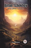 Anton Tchekhovand Other Essays (Edition2023)