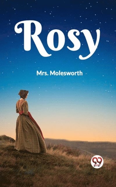 Mrs. Molesworth - Rosy, E-bok
