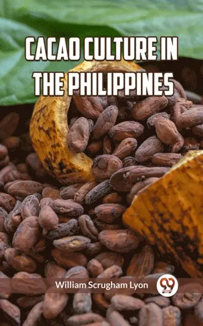 William S. Lyon - Cacao Culture In The Philippines, E-bok. Tillgänglighet: Lägg i varukorg