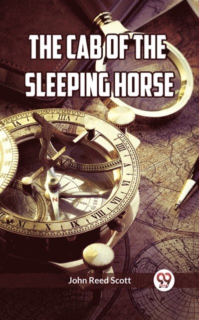 John Reed Scott - Cab Of The Sleeping Horse, E-bok