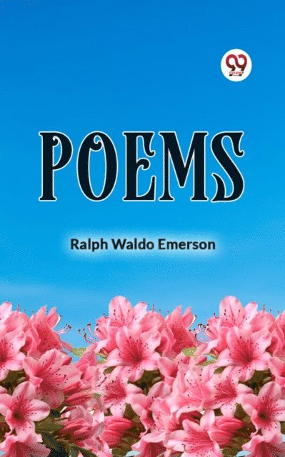 Ralph Waldo Emerson - Poems, E-bok