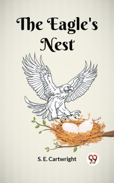 S. E. Cartwright - Eagle's Nest, E-bok
