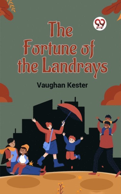 Vaughan Kester - Fortune Of The Landrays, E-bok