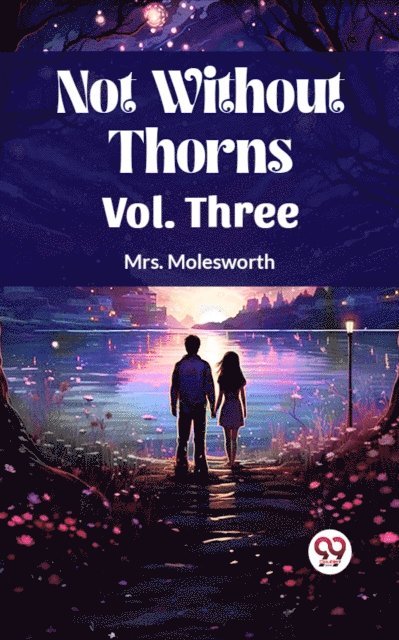 Mrs. Molesworth - Not Without Thorns Vol. Three, E-bok