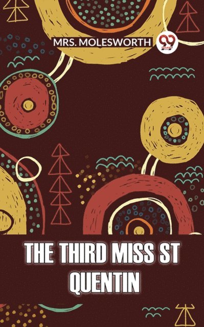 Mrs. Molesworth - Third Miss St Quentin, E-bok