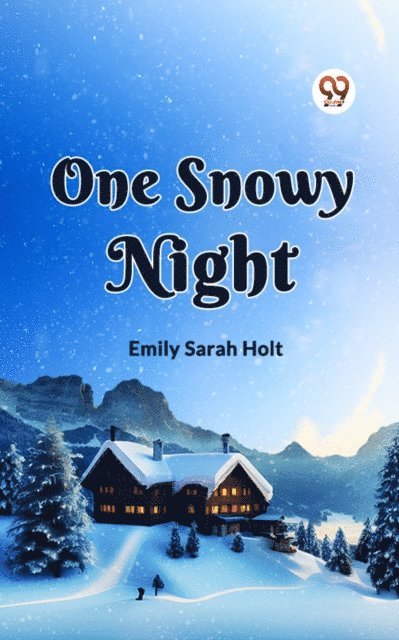 Emily Sarah Holt - One Snowy Night, E-bok