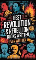 Best Revolution & Rebellion Books Ever Written: Includes A Tale of Two Cities, Les Mis�rables, and more (Grapevine Edition)