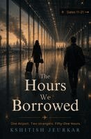 Kshitish Jeurkar - Hours We Borrowed, Häftad. Tillgänglighet: Lägg i varukorg