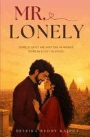 Deepika Reddy Rajput - Mr. Lonely, Häftad. Tillgänglighet: Lägg i varukorg