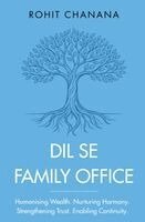 Rohit Chanana - Dil Se Family Office, Inbunden
