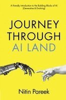 Nitin Pareek - Journey Through AI Land, Häftad