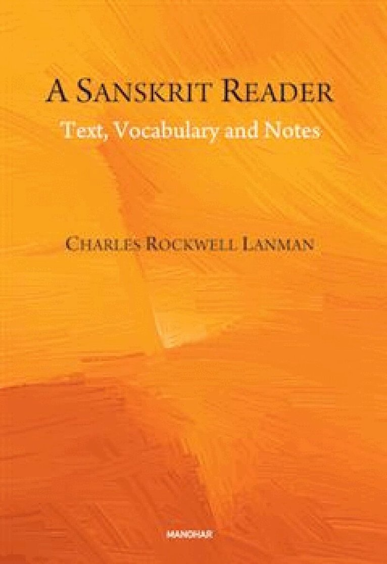 Charles Rockwell Lanman - Sanskrit Reader, Inbunden