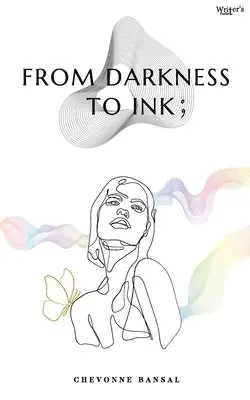 Chevonne Bansal - From Darkness To Ink, Häftad. Tillgänglighet: Lägg i varukorg