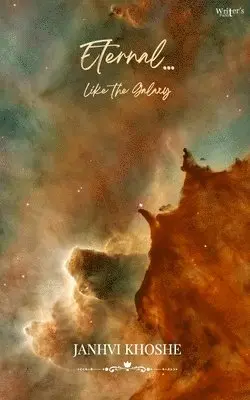 Janhvi Khoshe - Eternal... Like the galaxy, Häftad. Tillgänglighet: Lägg i varukorg