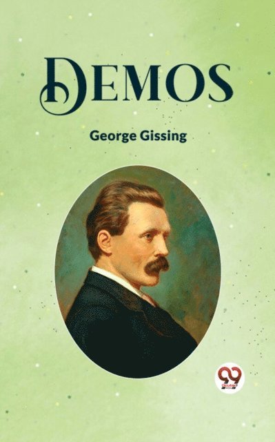 George Gissing - Demos, E-bok