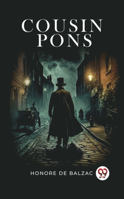 Honore De Balzac - Cousin Pons, E-bok
