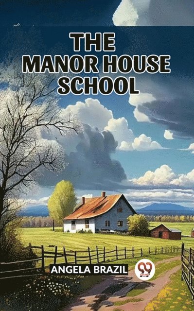 Angela Brazil - Manor House School, E-bok