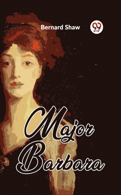 Bernard Shaw - Major Barbara, E-bok