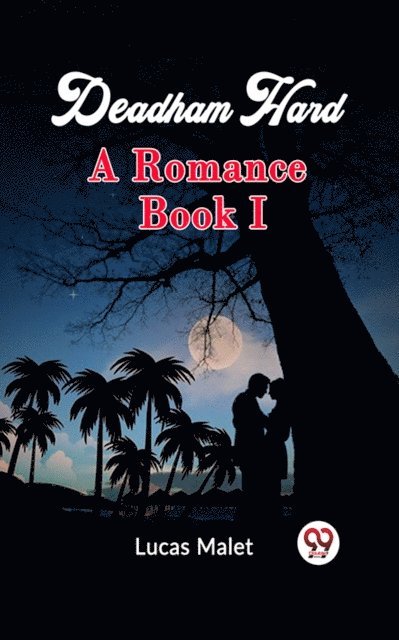 Deadham Hard A Romance Book I