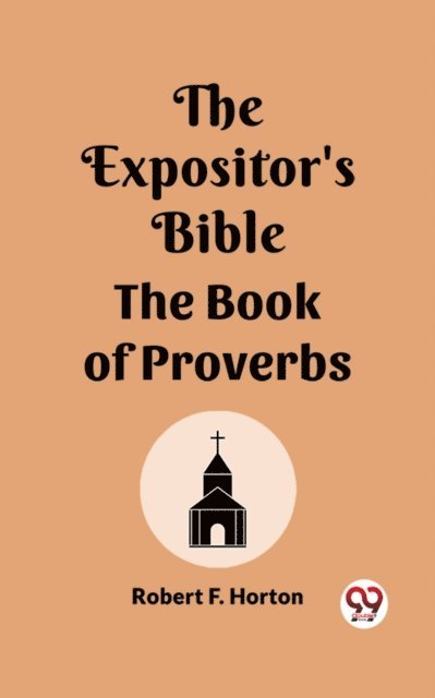 Robert F. Horton - Expositor's Bible The Book Of Proverbs, E-bok