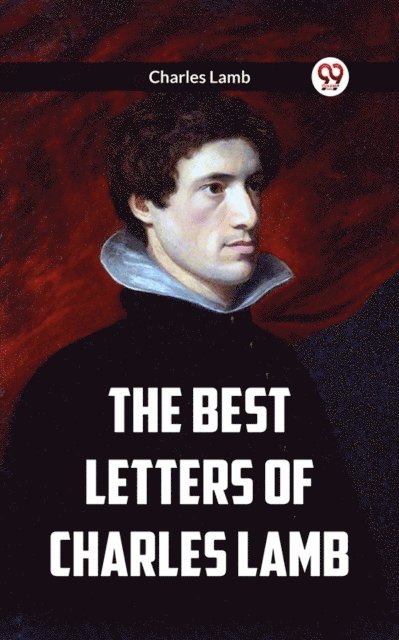 Charles Lamb - Best Letters Of Charles Lamb, E-bok