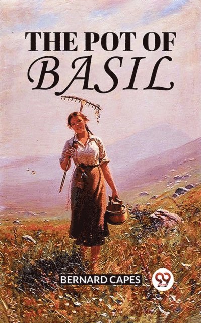 Bernard Capes - Pot Of Basil, E-bok