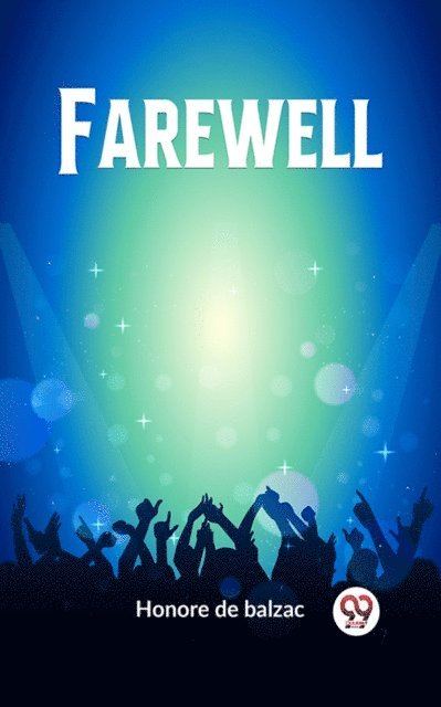 Honore De Balzac - Farewell, E-bok