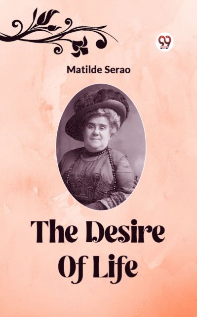 Matilde Serao - Desire Of Life, E-bok