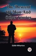 Descent Of Man And Other Stories