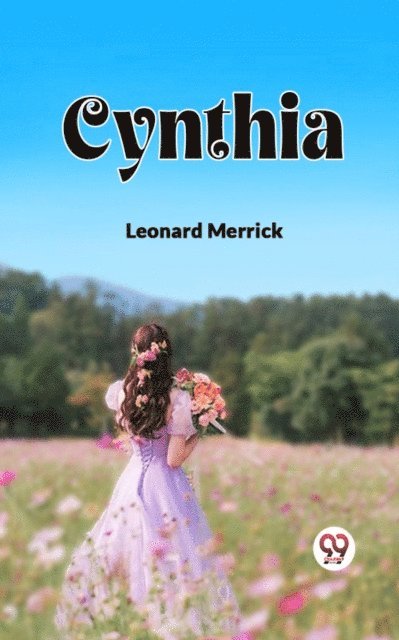 LEONARD MERRICK - Cynthia, E-bok