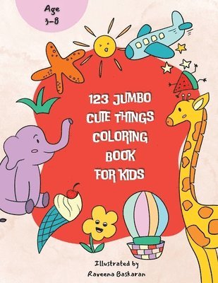 Raveena Baskaran - 123 Jumbo Cute Things Coloring Book, Häftad. Tillgänglighet: Lägg i varukorg