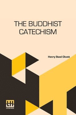 Henry Steel Olcott - The Buddhist Catechism, Häftad