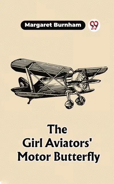 Margaret Burnham - Girl Aviators' Motor Butterfly, E-bok. Tillgänglighet: Lägg i varukorg