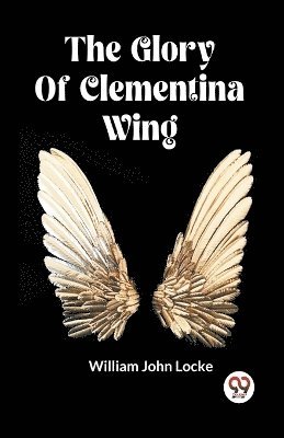Glory Of Clementina Wing (Edition2023)