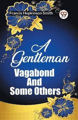 Gentleman Vagabond And Some Others (Edition2023)