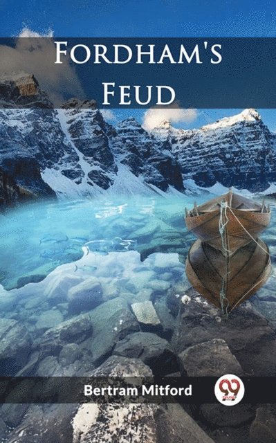 Bertram Mitford - Fordham's Feud, E-bok