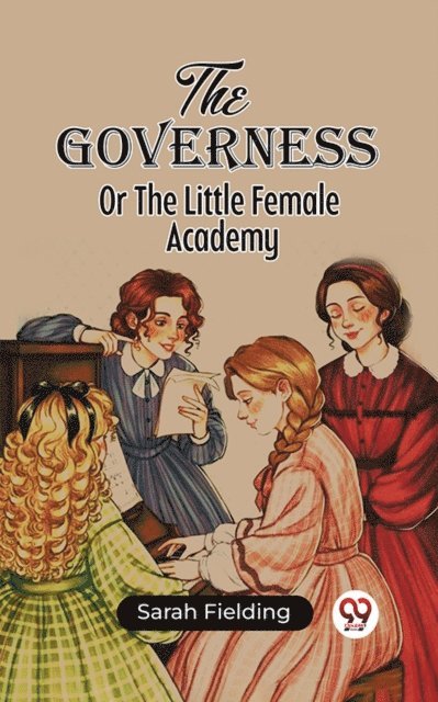 Sarah Fielding - Governess Or The Little Female Academy, E-bok