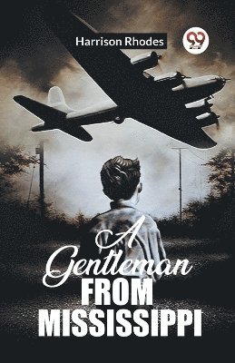 Harrison Rhodes - Gentleman From Mississippi (Edition2023), Häftad. Tillgänglighet: Lägg i varukorg
