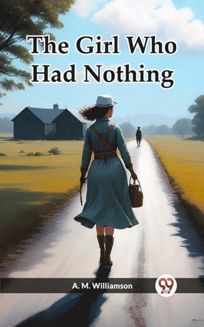 A. M. Williamson - Girl Who Had Nothing, E-bok