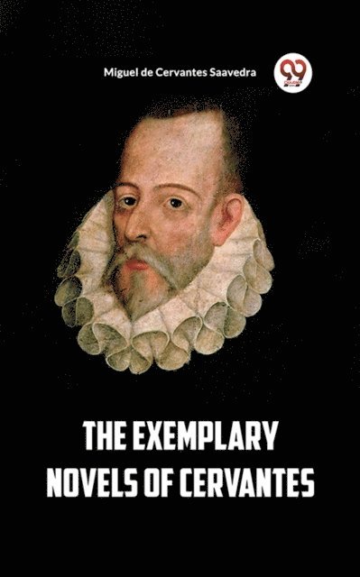 Miguel De Cervantes Saavedra - Exemplary Novels Of Cervantes, E-bok