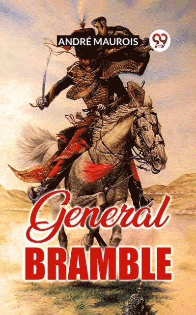 Andre Maurois - General Bramble, E-bok