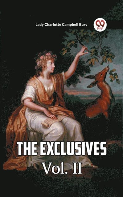 Lady Charlotte Campbell Bury - Exclusives Vol. II, E-bok