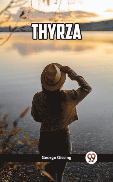 George Gissing - Thyrza, E-bok