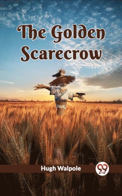 Hugh Walpole - Golden Scarecrow, E-bok