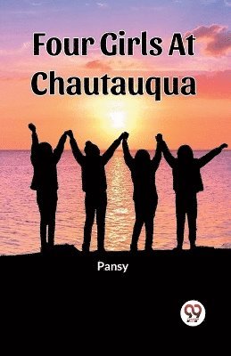 Four Girls At Chautauqua (Edition2023)