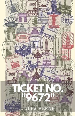 Jules Verne - Ticket No. '9672'  (Edition2024), Häftad