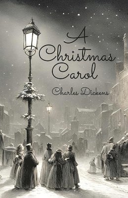 Charles Dickens - Christmas Carol (Edition2024), Häftad