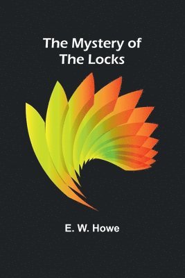 E W Howe - Thirty Letters on Various Subjects, Vol. 2 (Edition1). Tillgänglighet: Lägg i varukorg